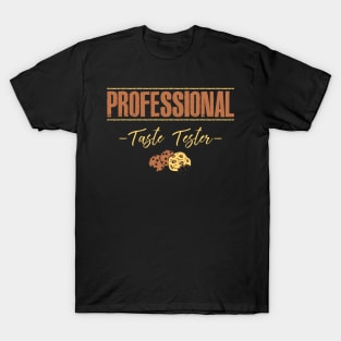 Professional Taste Tester T-Shirt